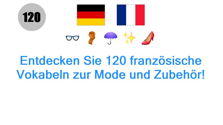 Entdecken Sie 120 französische Vokabeln zur Mode und Zubehör!